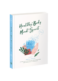 Healthy in Body Mind & Spirit: Mental Health