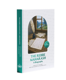 The Rebbe Maharash - A Biography