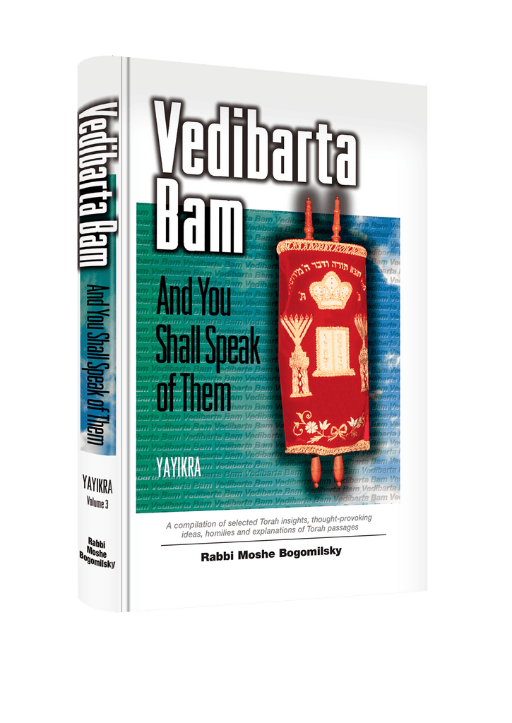 Vedibarta Bam—And You Shall Speak of Them: Vayikra (vol 3)