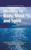Healthy In Body, Mind and Spirit, Vol. 2