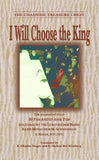 I Will Choose the King