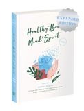 Healthy in Body Mind & Spirit: Mental Health - New Expanded Edition