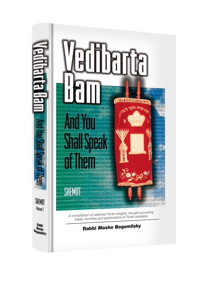 Vedibarta Bam—And You Shall Speak of Them: Shemot (vol 2)