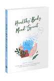 Healthy in Body Mind & Spirit: Mental Health