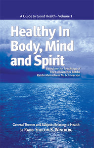 Healthy In Body, Mind and Spirit, Vol. 1